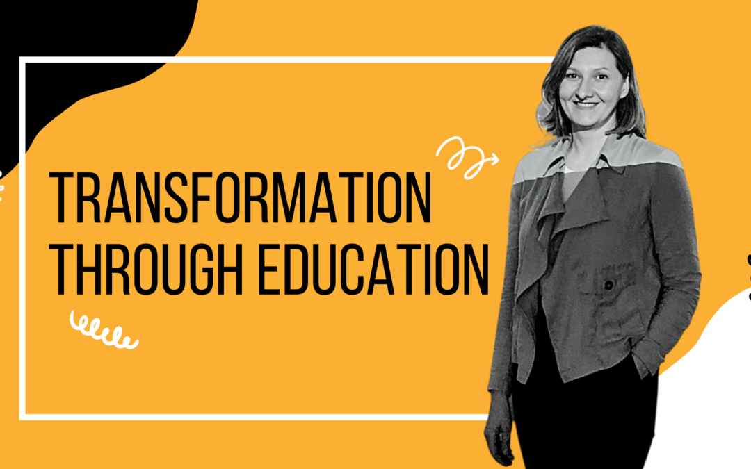 Transformation through Education